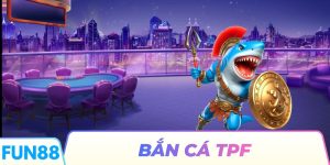 Bắn cá TPF